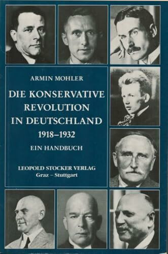 Die konservative Revolution in Deutschland 1918-1932: Ein Handbuch