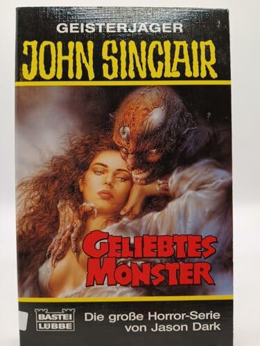 Geliebtes Monster (John Sinclair. Bastei Lübbe Taschenbücher)