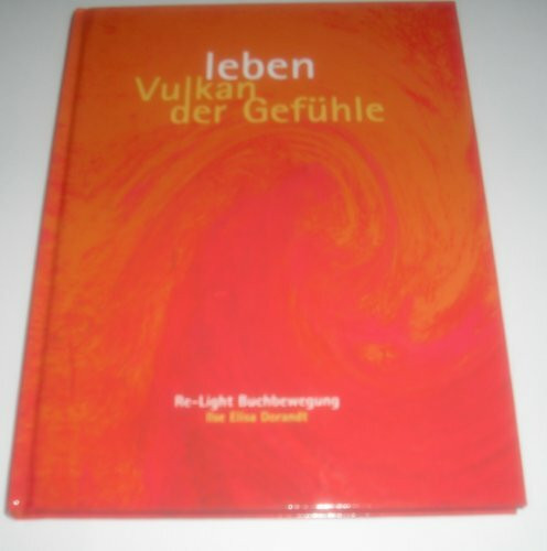 Leben - Vulkan der Gefühle