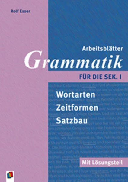 Arbeitsblätter Grammatik für die Sek.I: Mit Lösungsteil