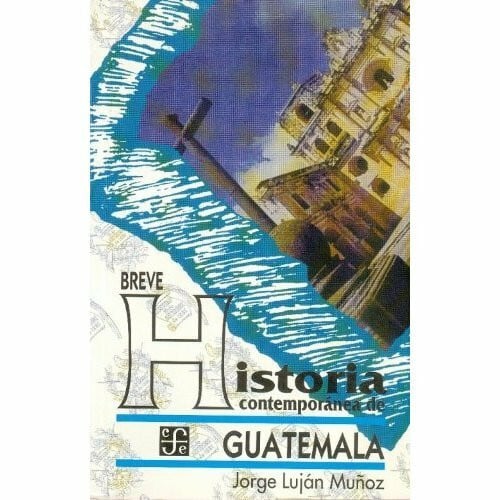 Breve Historia Contempornea de Guatemala (Popular)