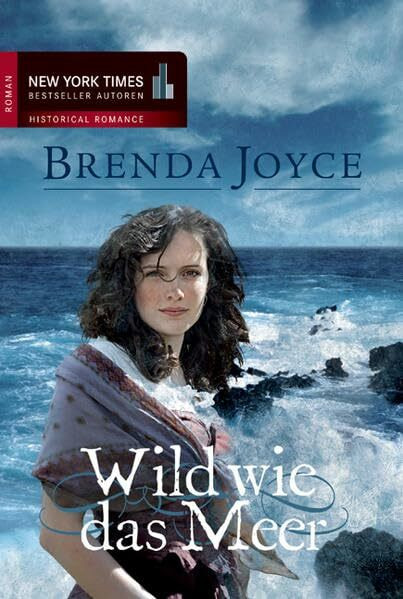 Wild wie das Meer: Roman. Deutsche Erstausgabe (New York Times Bestseller Autoren: Romance)