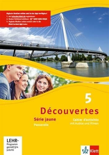 Découvertes 5. Série jaune: Cahier d'activités mit Audios und Filmen 5. Lernjahr (Découvertes. Série jaune (ab Klasse 6). Ausgabe ab 2012)