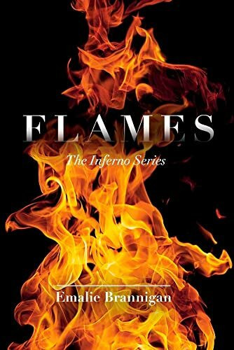 Flames: The Inferno Series Volume 2 (The Inferno, 2, Band 2)