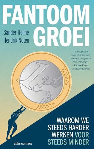 Fantoomgroei: waarom we steeds harder werken voor steeds minder