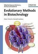 Evolutionary Methods in Biotechnology