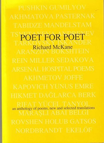 Poet for Poet: An Anthology of Poems - New and Selected Translations