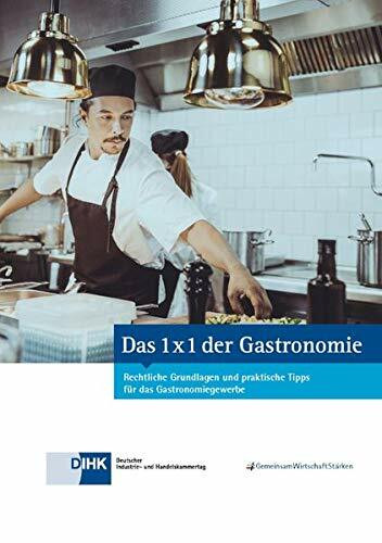 Das 1 x 1 der Gastronomie: Rechtliche Grundlagen und praktische Tipps für das Gastronomiegewerbe