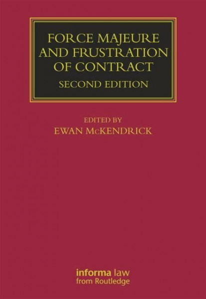 Force Majeure and Frustration of Contract (Lloyd's Commerical Law Library Series)