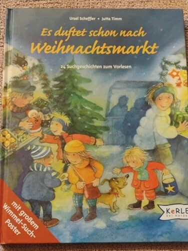 Es duftet schon nach Weihnachtsmarkt: 24 Suchgeschichten zum Vorlesen