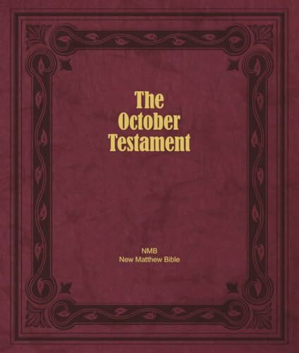 The October Testament: The New Testament of the New Matthew Bible