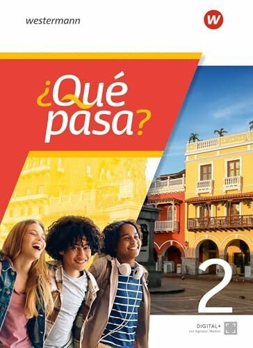 ¿Qué pasa? - Spanisch als 2. Fremdsprache ab Klasse 6 oder 7 - Ausgabe 2025: Schulbuch 2