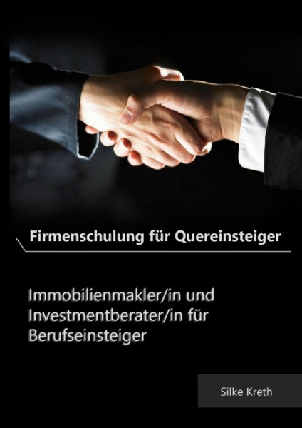 Firmenschulung für Quereinsteiger. Immobilienmakler/in und Investmentberater/in für Berufseinsteiger