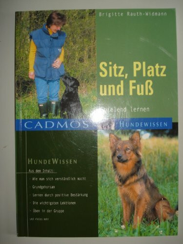 Sitz, Platz, Fuss: Spielend lernen (Cadmos Hundewissen)