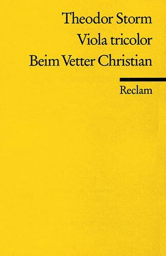 Viola tricolor. Beim Vetter Christian: Novellen. Nachw.: Nussbächer, Konrad (Reclams Universal-Bibliothek)