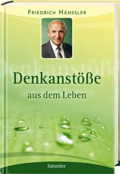 Denkanstösse aus dem Leben
