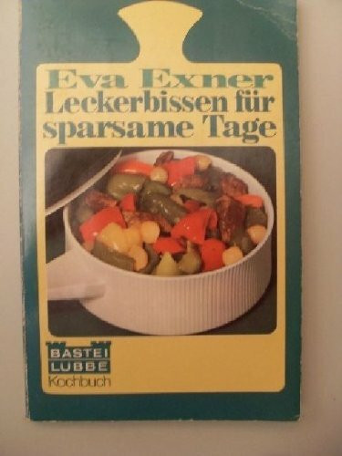 Leckerbissen für sparsame Tage.