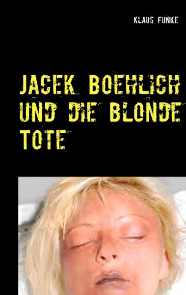 Jacek Boehlich und die blonde Tote