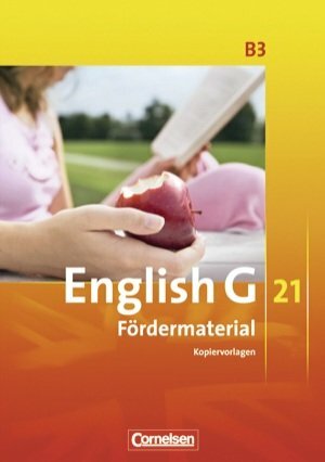 English G21 Ausgabe B3. Fördermaterial 7. Schuljahr English G21 Ausgabe B3. Fördermaterial 7. Schuljahr