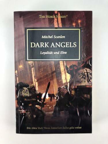 Horus Heresy - Dark Angels: Loyalität und Ehre