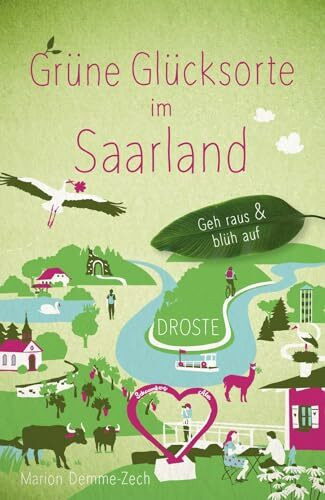 Grüne Glücksorte im Saarland: Geh raus & blüh auf