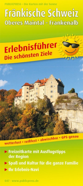 Fränkische Schweiz - Oberes Maintal - Frankenalb: Erlebnisführer mit Informationen zu Freizeiteinrichtungen auf der Kartenrückseite, wetterfest, ... Die schönsten Ziele (Erlebnisführer / EF)
