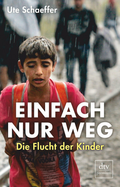 Einfach nur weg: Die Flucht der Kinder