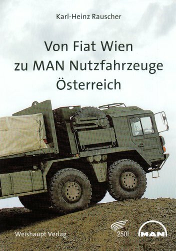 Von Fiat Wien zur MAN Nutzfahrzeuge Österreich AG Von Fiat Wien zur MAN Nutzfahrzeuge Österreich AG