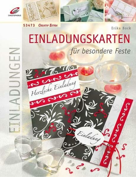 Einladungskarten für besondere Feste (Creativ Extra)