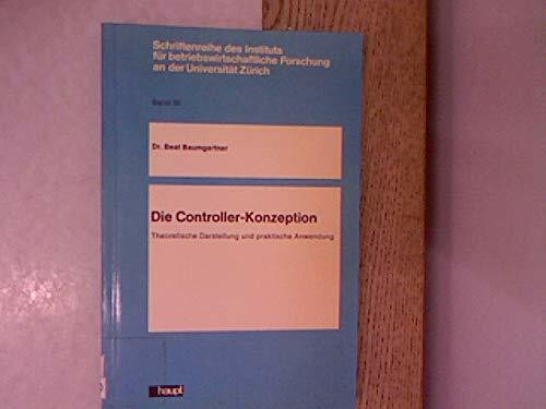 Controller-Konzeption. Theoretische Darstellung und praktische Anwendung