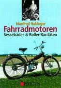 Fahrradmotoren, Sesselräder und Roller-Raritäten