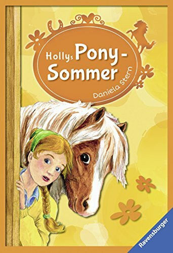 Hollys Ponysommer: Ein Fest mit Überraschungen; Diebe in der Dämmerung. Sonderausgabe (Doppelband) (Ravensburger Taschenbücher)