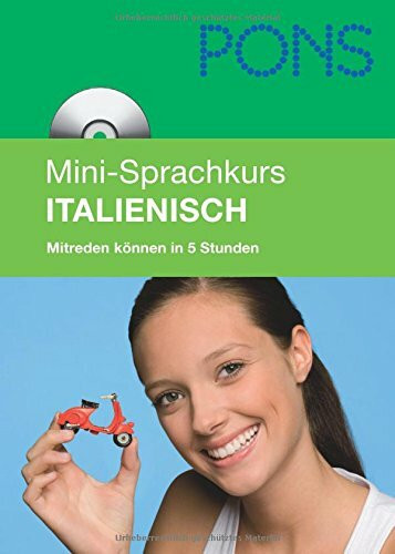 PONS Mini-Sprachkurs Italienisch: Grundkenntnisse in 25 Lektionen mit Mini-MP3-CD