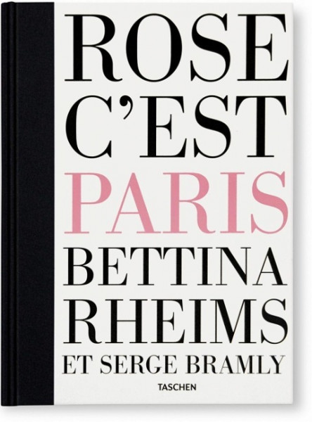 Bettina Rheims, Serge Bramly - Rose, c'est Paris
