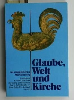 Glaube, Welt und Kirche im evangelischen Württemberg