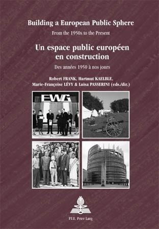 Building a European Public Sphere. Un espace public européen en construction