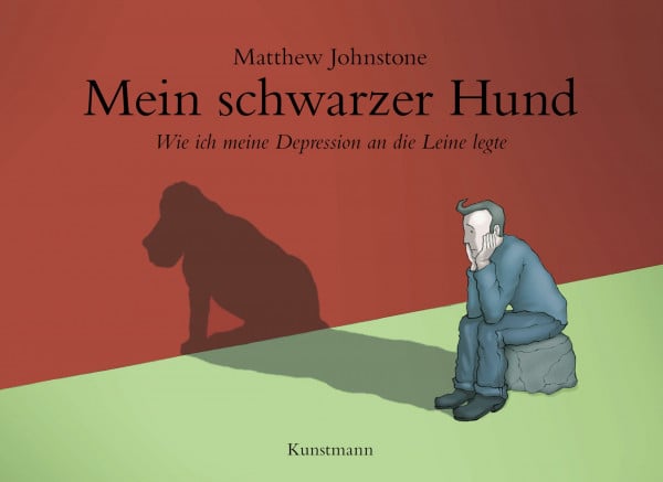 Mein schwarzer Hund: Wie ich meine Depression an die Leine legte