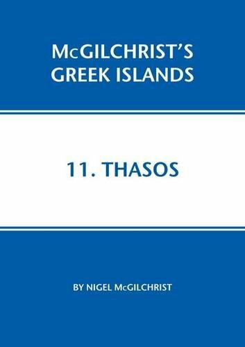 Thasos (Mcgilchrist's Greek Islands, Band 11)