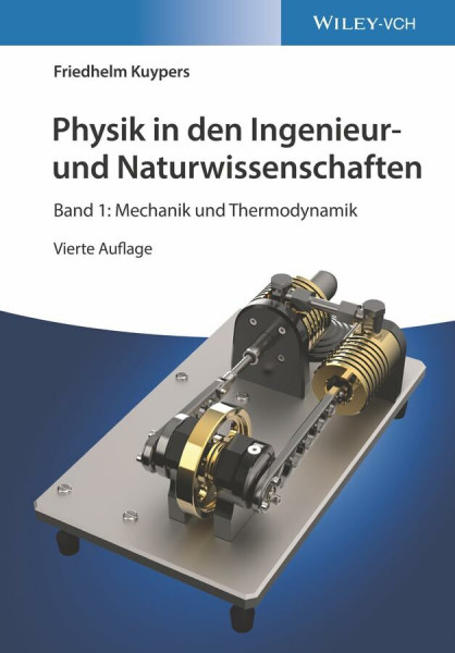 Physik in den Ingenieur- und Naturwissenschaften: Band 1: Mechanik und Thermodynamik