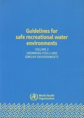 Guidelines for Safe Recreational Water Environments