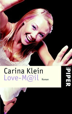Love-M@il: Roman (Piper Taschenbuch, Band 3632)