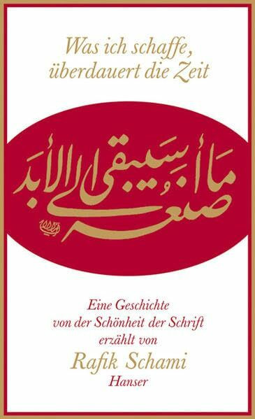 Was ich schaffe, überdauert die Zeit - Eine Geschichte von der Schönheit der Schrift