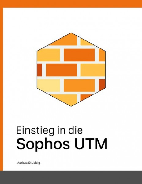 Einstieg in die Sophos UTM