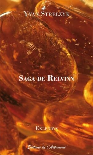 Eklendys : Saga de Relvinn Eklendys : Saga de Relvinn