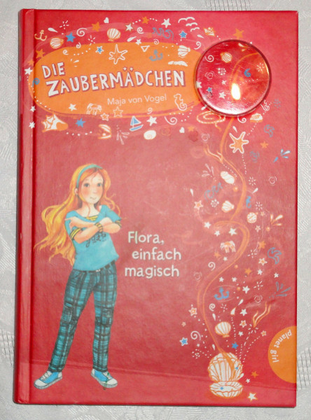 Die Zaubermädchen, Band 2: Flora, einfach magisch