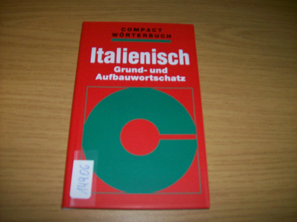 Compact Wörterbücher, Italienisch Grundwortschatz und Aufbauwortschatz (Compact Hand- und Wörterbücher)