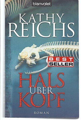 Hals über Kopf: Roman (Die Tempe-Brennan-Romane, Band 9)