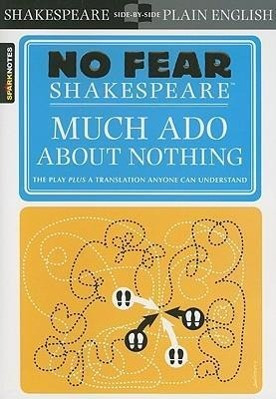No Fear Shakespeare: Much Ado About Nothing