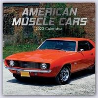 American Muscle Cars - Amerikanische Muscle-Cars 2023 - 16-Monatskalender