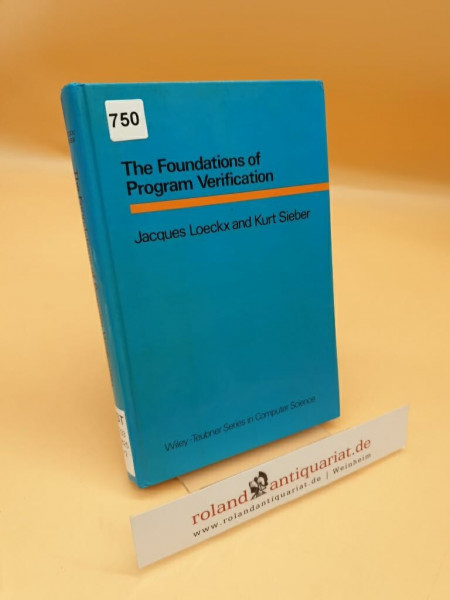 The Foundations of Program Verification